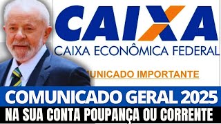 CAIXA ECONÔMICA EMITE COMUNICADO GERAL PARA QUEM TEM CPF FINAL 012345678 E CONTA CORRENTE [upl. by Ecinnej]