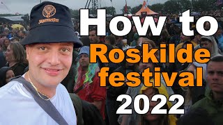 How to Roskilde festival 2022 [upl. by Atsyrt394]