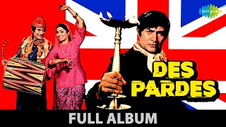 Des Pardes  Nazrana Bheja Kisi Ne Pyar Ka  Tu Pee Aur Jee  Dev Anand  Tina Munim  Full Album [upl. by Petigny]