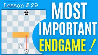 Chess lesson  29 King and pawn VS King endgame  Practice drill at the end  Learn the right way [upl. by Nivk503]