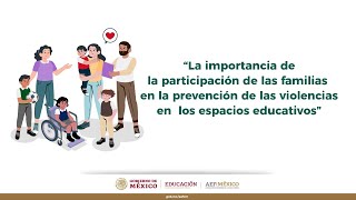 La importancia de la participación de las familias en la prevención de las violencias [upl. by Ettennad]