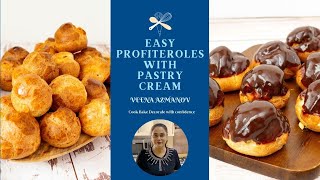 Profiteroles  Choux Pastry with Vanilla Pastry Cream  Easy NoFail Recipe [upl. by Eellek]