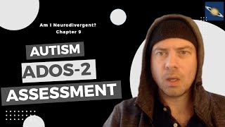 Chapter 9 Autism ADOS 2 assessment [upl. by Sorips]