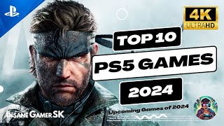 Top 10 New Upcoming PS5 Games of 2024 4K 60FPS [upl. by Oscar]