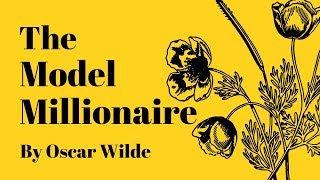 The Model Millionaire by Oscar Wilde Narrator Ben J Read [upl. by Garibold]