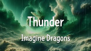 Thunder Lyrics  Imagine Dragons [upl. by Onin165]