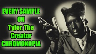 Every Sample From Tyler The Creators CHROMAKOPIA [upl. by Chute]