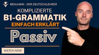 B1 Grammatik  einfach erklärt  das Passiv [upl. by Adnertal]