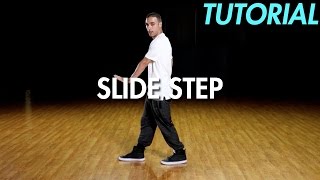 How to Slide Step Hip Hop Dance Moves Tutorial  Mihran Kirakosian [upl. by Hercules]