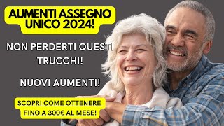 Assegno Unico 2024 Nuovi Aumenti Ecco Come Massimizzarli Subito [upl. by Manchester]