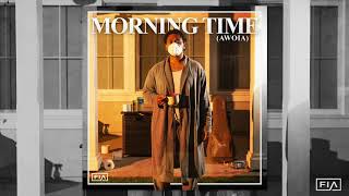 Fia  Morning Time Awoia Official Audio [upl. by Aronoh927]