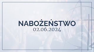 Nabożeństwo 02062024 [upl. by Intirb627]