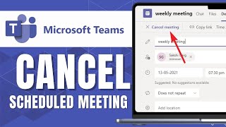 How to Cancel Scheduled Teams Meetings New Way [upl. by Hurwitz]