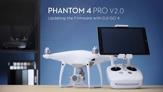 How to Update DJI Phantom 4 Pro V20 Firmware with DJI GO 4 [upl. by Nnylcaj]