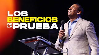 Los Beneficios de La Prueba  Pastor Juan Carlos Harrigan [upl. by Magbie]