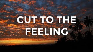 Carly Rae Jepsen  Cut To The Feeling Lyrics  Lyric Video [upl. by Benil]