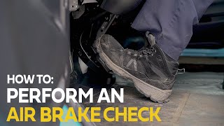 How to Perform an Air Brake Check [upl. by Hanikehs486]