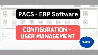 ePACS ERP  Configuration  User Management  Tamil [upl. by Eseeryt633]