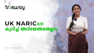 എന്താണ് UK NARIC  UK Naric process  Trueway International [upl. by Hampton]