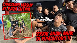 Penunggu Kumantoro masuk ke raga Enthul  MINTA ANEHANEH SAMPE KAMI KEREPOTAN [upl. by Kcorb]