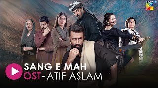 OST 🎵 SangeMah 🎵 With Lyrics  Singer Atif Aslam  HUM Music [upl. by Alistair]