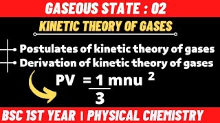 Kinetic Theory Of Gases  Kinetic Gas Equation  Gaseous state  Bsc 1st year physical chemistry [upl. by Ocsic]