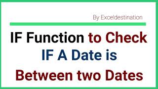 IF Statement to Check if a Date is Between Two Dates [upl. by Eteragram905]