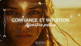 Affirmations positives  Confiance et intuition [upl. by Walston]