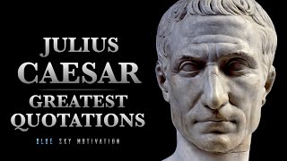 Julius Caesar  Greatest Quotes  Powerful Quotes For Success [upl. by Paymar]