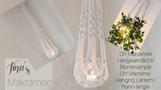 DIY Makramee HängewindlichtBlumenampelDIY Macrame Hanging LanternPlant Hanger [upl. by Rahmann]