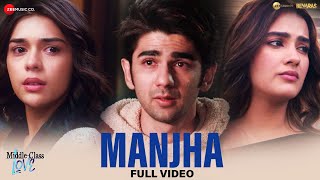 Manjha  Full Video  MiddleClass Love  Prit K Kavya T Eisha S  Himesh R Raj Barman Shakeel A [upl. by Margaret]