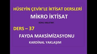 MİKRO İKTİSAT DERS 37 FAYDA MAKSİMİZASYONU [upl. by Ahsinned591]