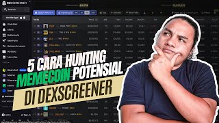 5 CARA HUNTING MEMECOIN POTENSIAL DI DEXSCREENER [upl. by Ado]