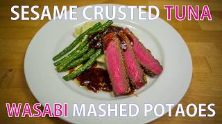 Sesame Crusted Tuna with Wasabi Mash Potatoes amp Sweet Soy Sauce [upl. by Marten132]