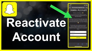 How To Reactivate Your Snapchat Account [upl. by Eeb685]