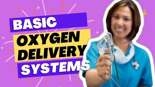 Basic Oxygen Delivery Systems  NCLEXRN Review [upl. by Kira797]