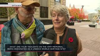 What are your thoughts on the Vimy Memorial being designated as a UNESCO world heritage site [upl. by Rednaskela]