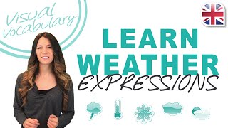 Learn Weather Expressions in English  Visual Vocabulary Lesson [upl. by Elspet]