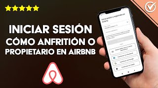 Cómo Iniciar Sesión y Registrarte en Airbnb Cómo Anfitrión o Propietario [upl. by Hemminger]