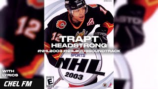 Trapt  Headstrong  Lyrics  NHL 2003 Arena Song [upl. by Retsevel]