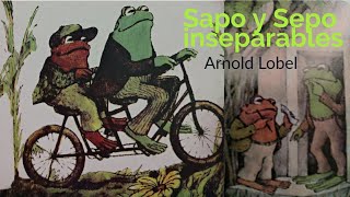 Sapo y Sepo inseparables Audiolibro en español completo [upl. by Hacim]