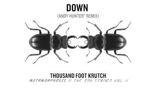 Thousand Foot Krutch Down Andy Hunter° Remix Official Audio [upl. by Hathaway]