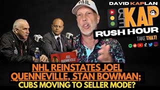 REKAP Rush Hour 🚗 NHL reinstates Joel Quenneville Stan Bowman Cubs moving to seller mode [upl. by Zaneta595]