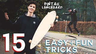 15 EASY PINTAIL TRICKS FOR BEGINNERS Longboard [upl. by Handal]