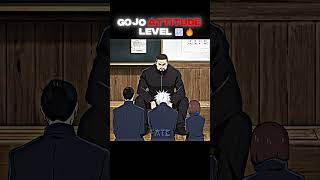 Gojo Attitude Level 📈 🔥 anime jujutsukaisen jjk gojo jjkedit [upl. by Morel]