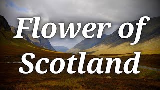 quotFlower of Scotlandquot  Unofficial anthem of Scotland [upl. by Norby]