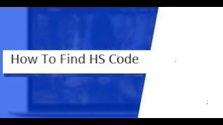 How to Find HS Code for Export or Import Products Verified  Ways to Check List of Hs Codes [upl. by Aikyn93]