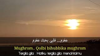 Sholawat Mughrom Lirik Arab Latin Terjemahan Bahasa Indonesia [upl. by Lletnahc240]