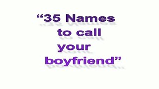 Majina mazuri ya kumuita mpenzi wako  Best name to call your boyfriend [upl. by Caia811]