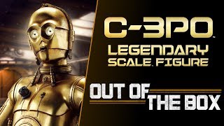 Out of the Box C3P0 Legendary Scale™ Figure  Star Wars [upl. by Lathe886]